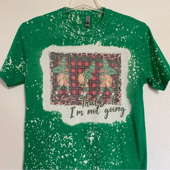 The Grinch That’s It I’m Not Going Bleached Christmas Holiday Shirt - Picture 3 of 10